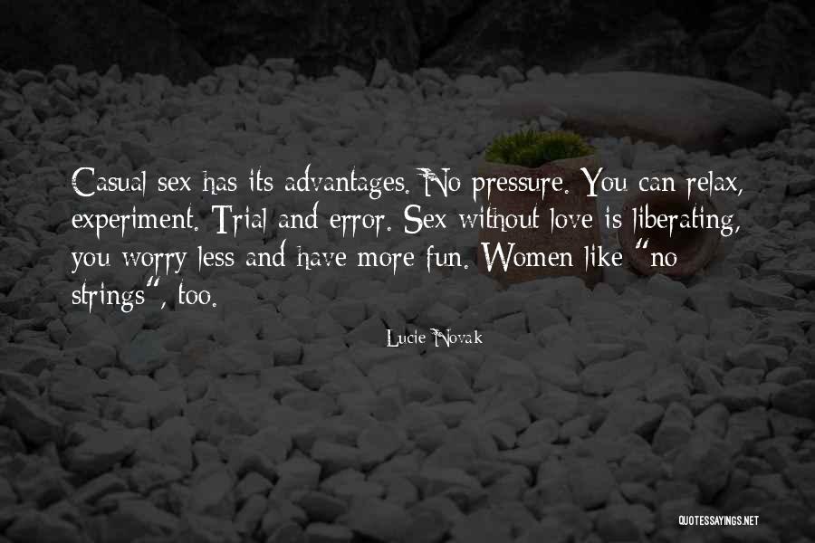 Love Liberating Quotes By Lucie Novak Love Liberating Quotes By Lucie Novak