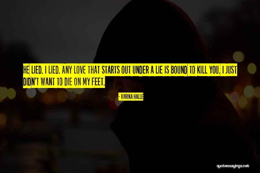 Love Lie Quotes By Karina Halle Love Lie Quotes By Karina Halle