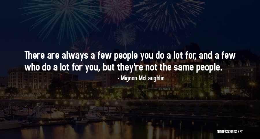 Love Lies Tagalog Quotes By Mignon McLaughlin Love Lies Tagalog Quotes By Mignon McLaughlin