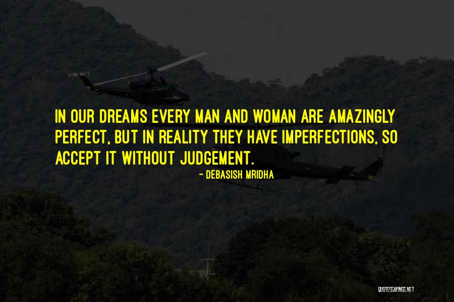 Love Life And Dreams Quotes By Debasish Mridha Love Life And Dreams Quotes By Debasish Mridha
