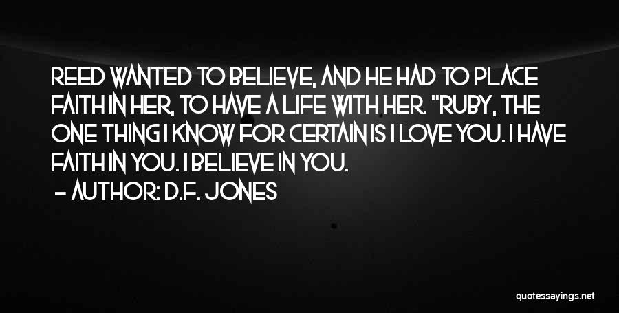 Love Life And Faith Quotes By D.F. Jones
