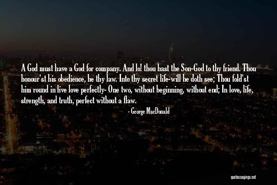 Love Life And Live Quotes By George MacDonald