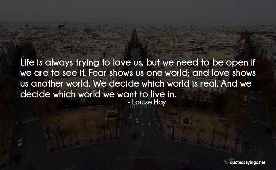 Love Life And Live Quotes By Louise Hay