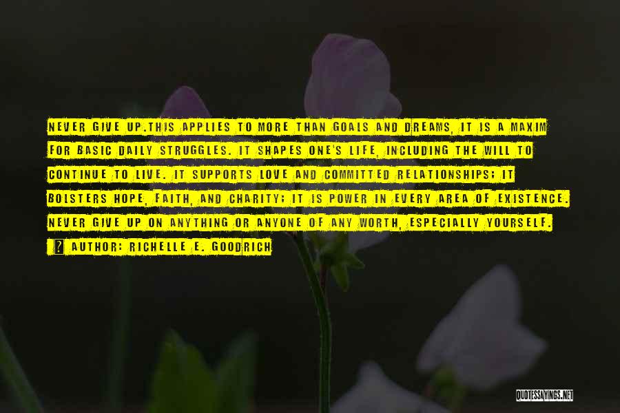 Love Life And Live Quotes By Richelle E. Goodrich Love Life And Live Quotes By Richelle E. Goodrich