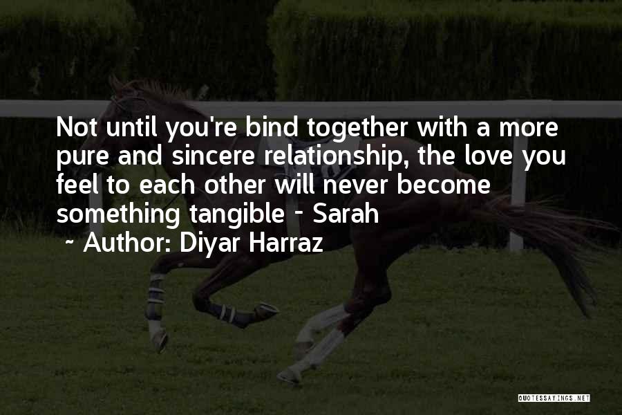 Love Life And Marriage Quotes By Diyar Harraz