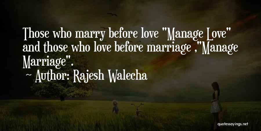 Love Life And Marriage Quotes By Rajesh Walecha
