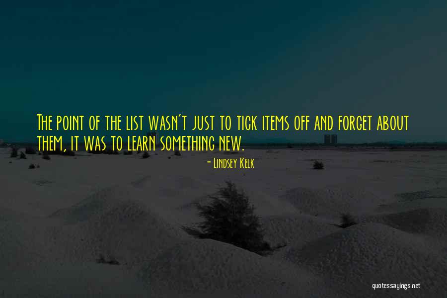Love Life And The List Quotes By Lindsey Kelk Love Life And The List Quotes By Lindsey Kelk