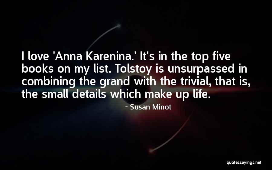 Love Life And The List Quotes By Susan Minot Love Life And The List Quotes By Susan Minot