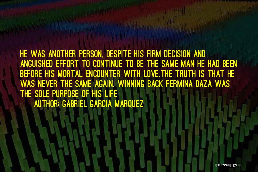 Love Life Decision Quotes By Gabriel Garcia Marquez