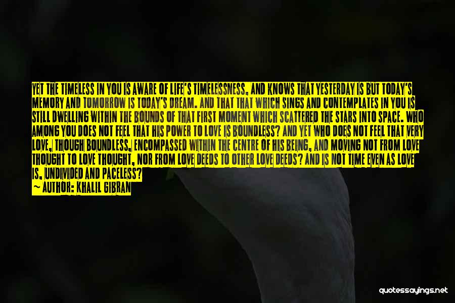 Love Life Dream Quotes By Khalil Gibran Love Life Dream Quotes By Khalil Gibran