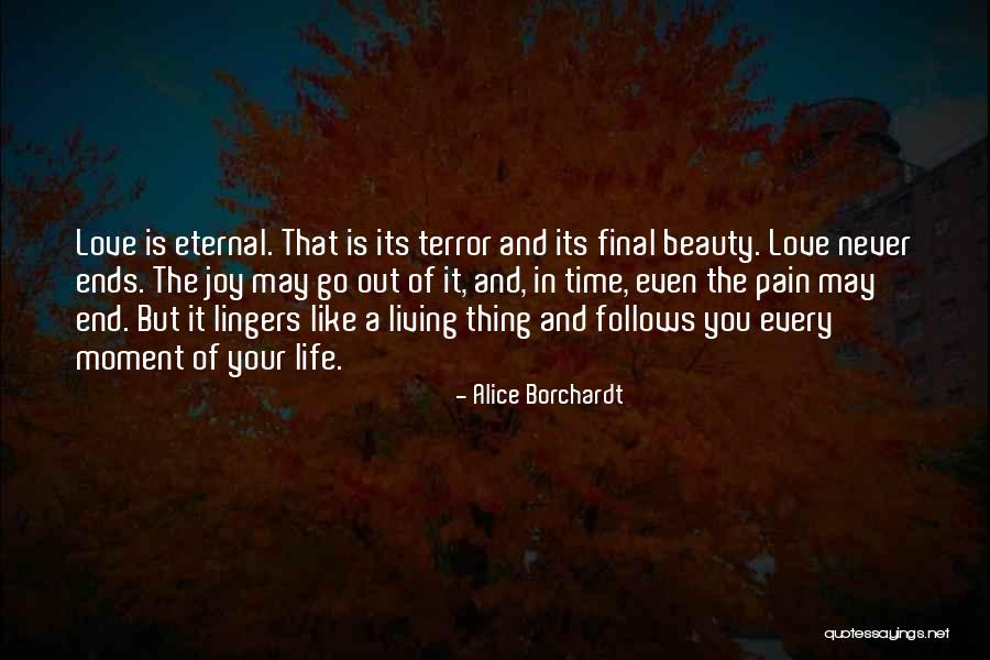 Love Life Ends Quotes By Alice Borchardt