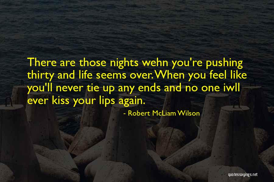 Love Life Ends Quotes By Robert McLiam Wilson