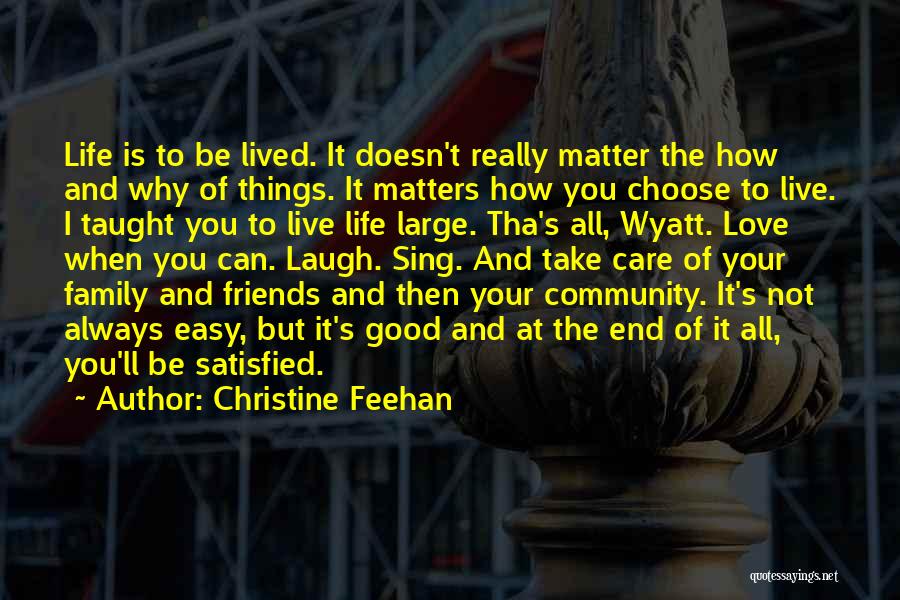 Love Life Friends Family Quotes By Christine Feehan