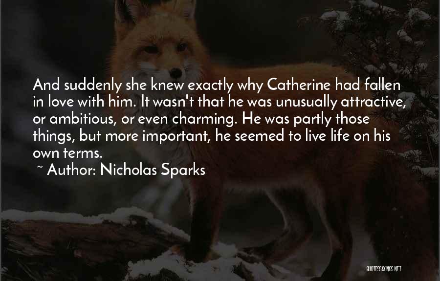 Love Life Live It Quotes By Nicholas Sparks