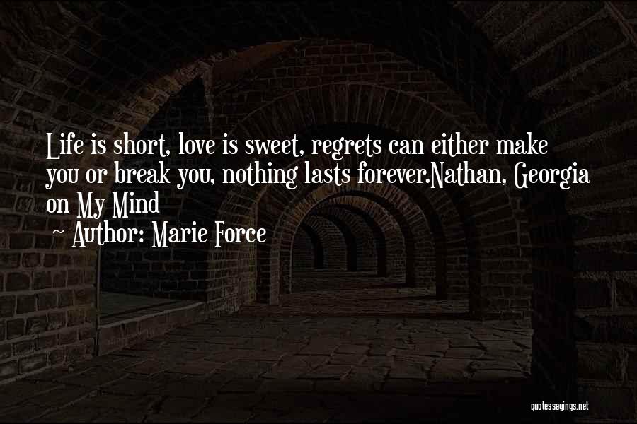 Love Life No Regrets Quotes By Marie Force