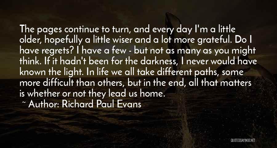 Love Life No Regrets Quotes By Richard Paul Evans