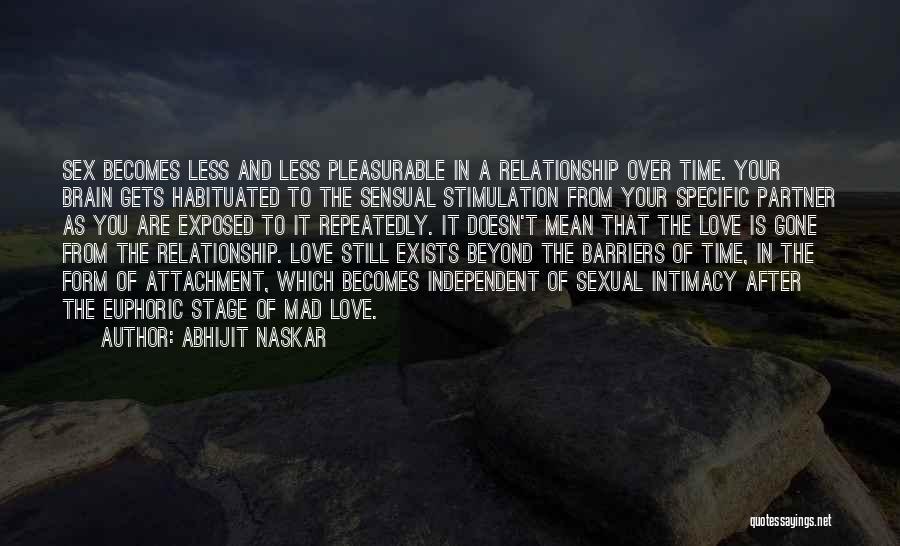Love Life Partner Quotes By Abhijit Naskar