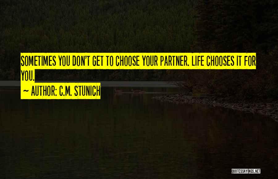 Love Life Partner Quotes By C.M. Stunich