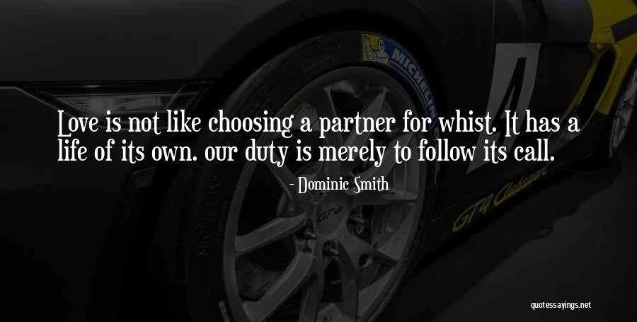 Love Life Partner Quotes By Dominic Smith