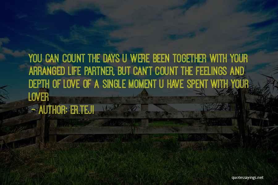 Love Life Partner Quotes By Er.teji