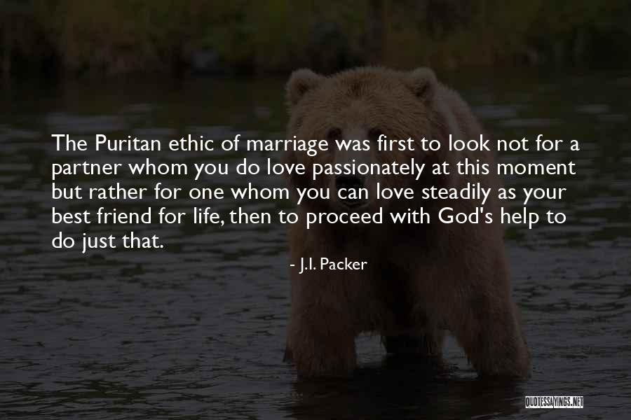 Love Life Partner Quotes By J.I. Packer