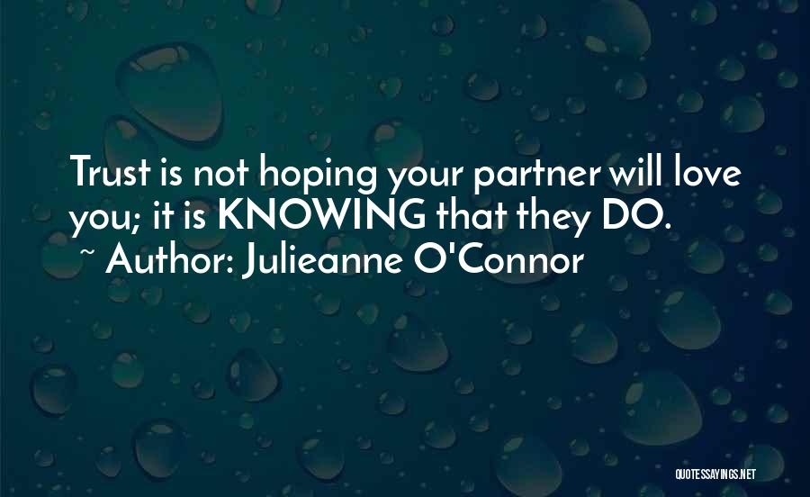 Love Life Partner Quotes By Julieanne O'Connor