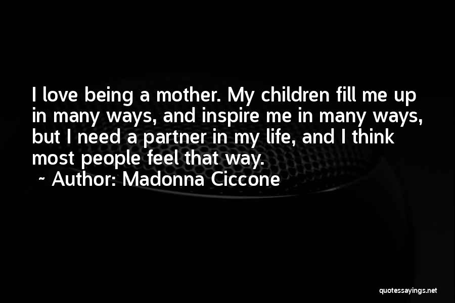 Love Life Partner Quotes By Madonna Ciccone