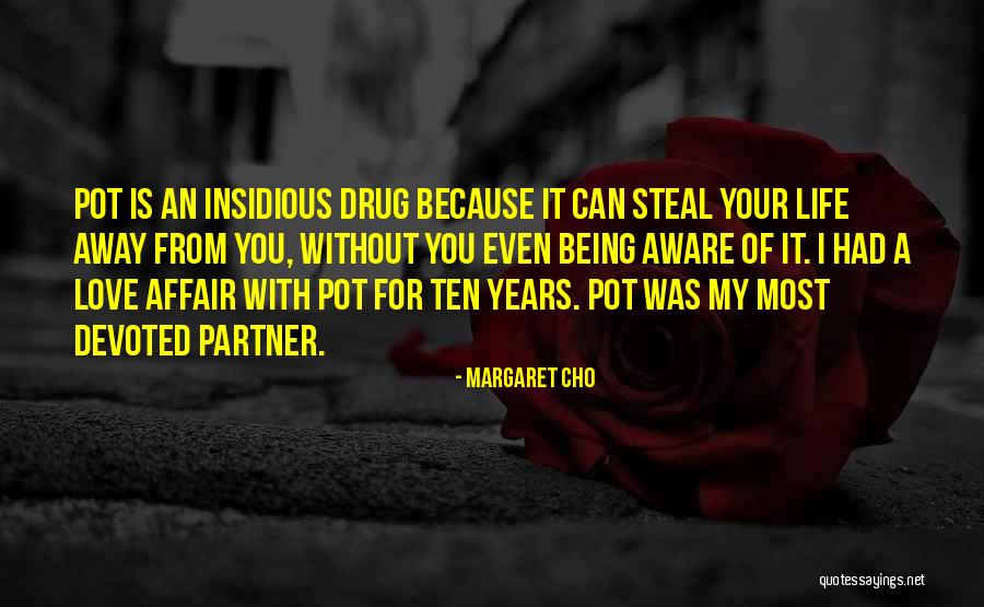 Love Life Partner Quotes By Margaret Cho Love Life Partner Quotes By Margaret Cho