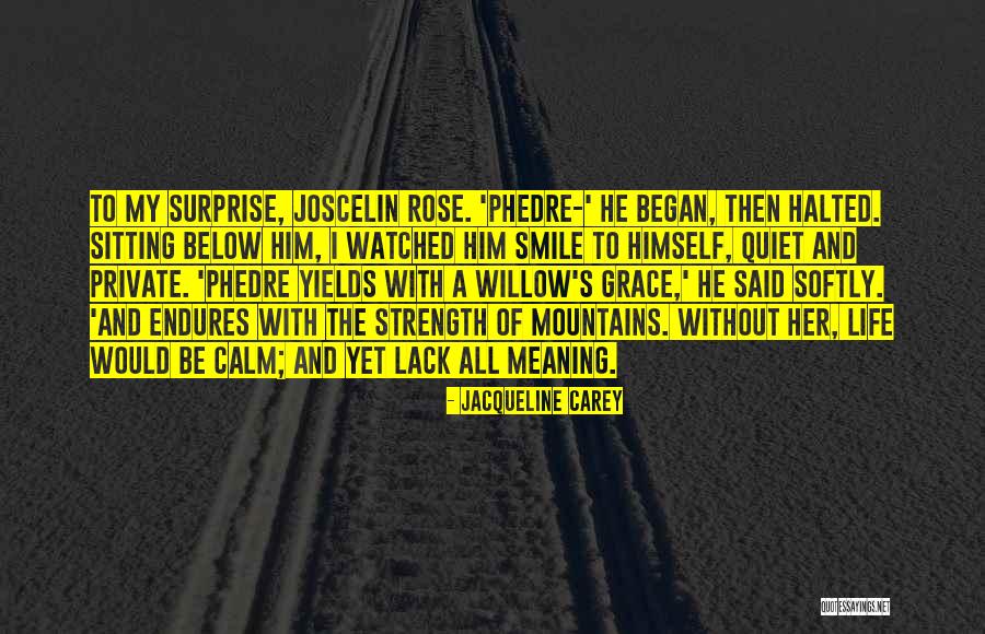 Love Life Private Quotes By Jacqueline Carey Love Life Private Quotes By Jacqueline Carey