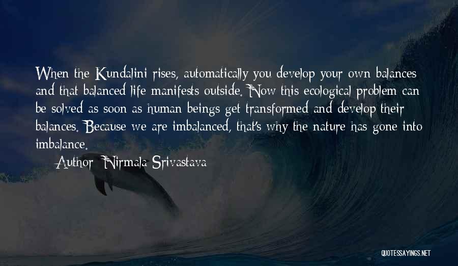 Love Life Problem Quotes By Nirmala Srivastava