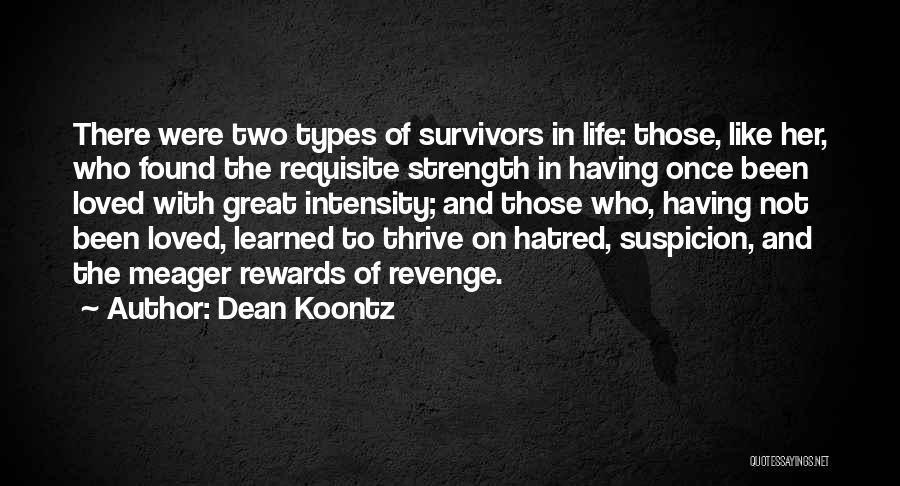 Love Life Strength Quotes By Dean Koontz