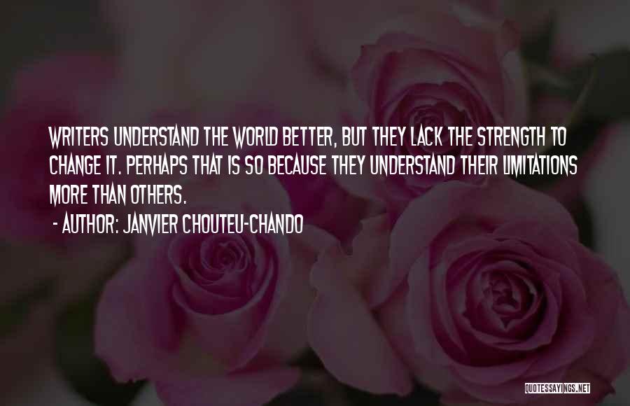 Love Life Strength Quotes By Janvier Chouteu-Chando