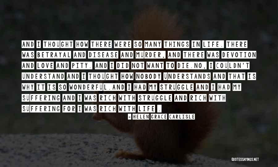 Love Life Struggle Quotes By Helen Grace Carlisle Love Life Struggle Quotes By Helen Grace Carlisle
