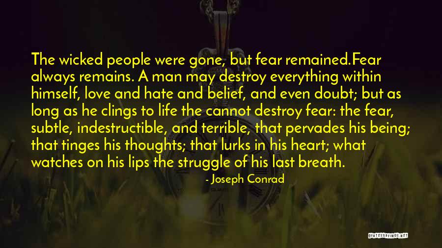 Love Life Struggle Quotes By Joseph Conrad Love Life Struggle Quotes By Joseph Conrad