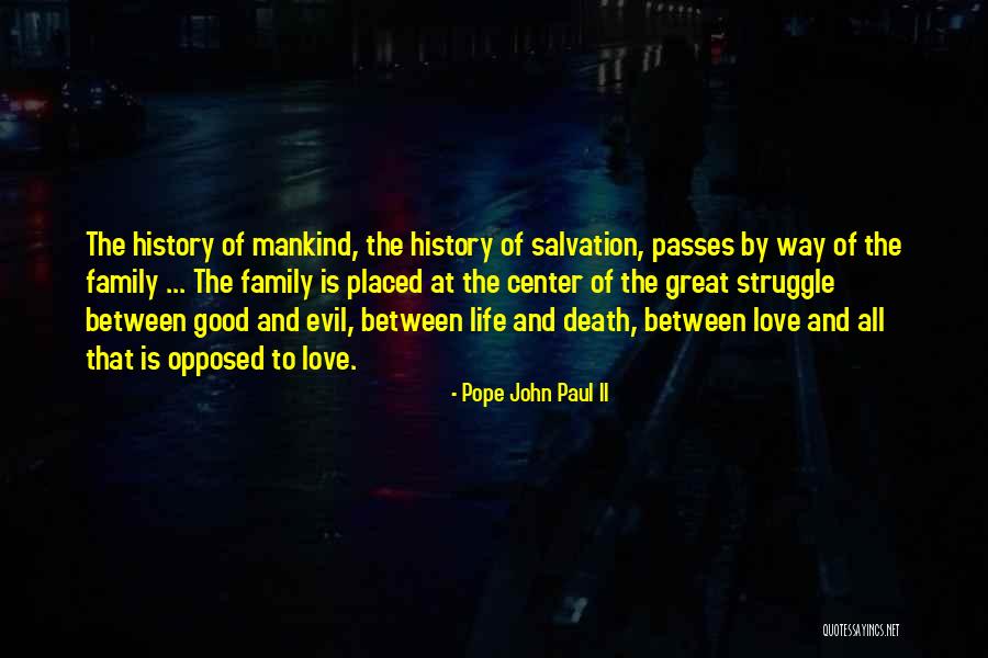 Love Life Struggle Quotes By Pope John Paul II Love Life Struggle Quotes By Pope John Paul II