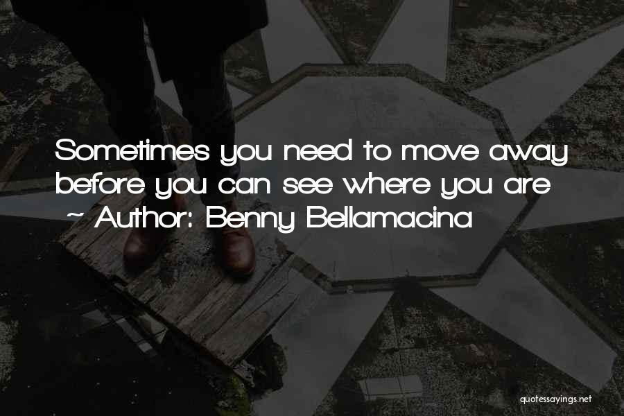 Love Life Travel Quotes By Benny Bellamacina