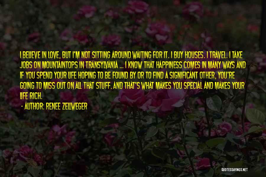 Love Life Travel Quotes By Renee Zellweger