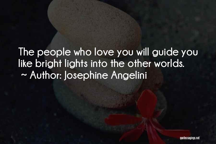 Love Light Quotes By Josephine Angelini