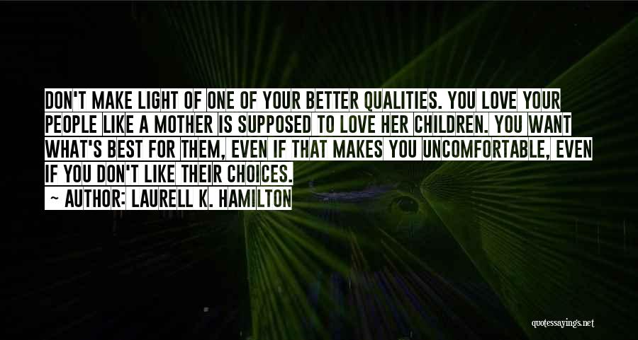 Love Light Quotes By Laurell K. Hamilton