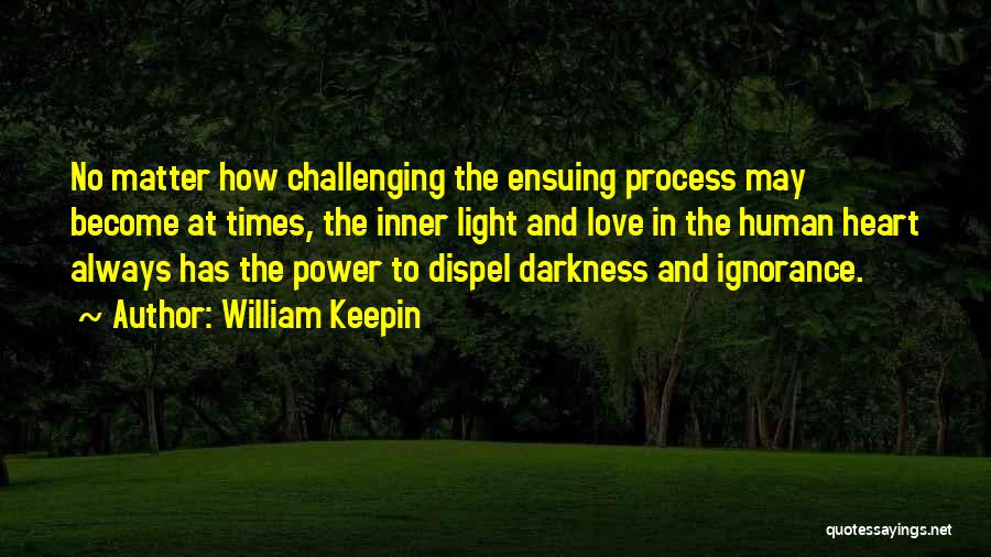 Love Light Quotes By William Keepin