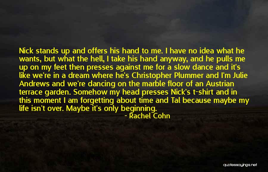 Love Like A Garden Quotes By Rachel Cohn Love Like A Garden Quotes By Rachel Cohn