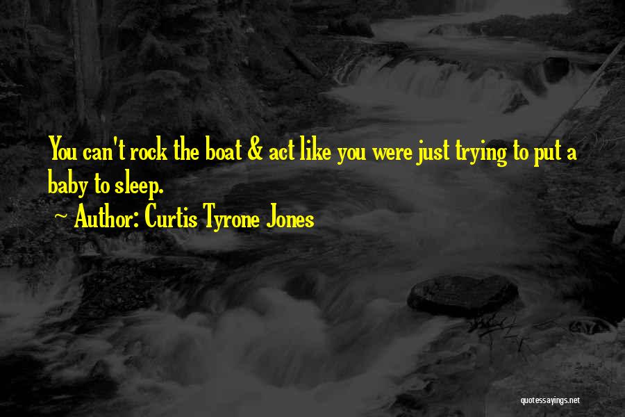 Love Like A Rock Quotes By Curtis Tyrone Jones