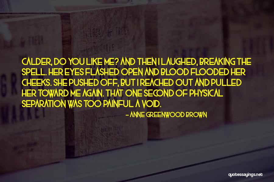 Love Like Blood Quotes By Anne Greenwood Brown Love Like Blood Quotes By Anne Greenwood Brown