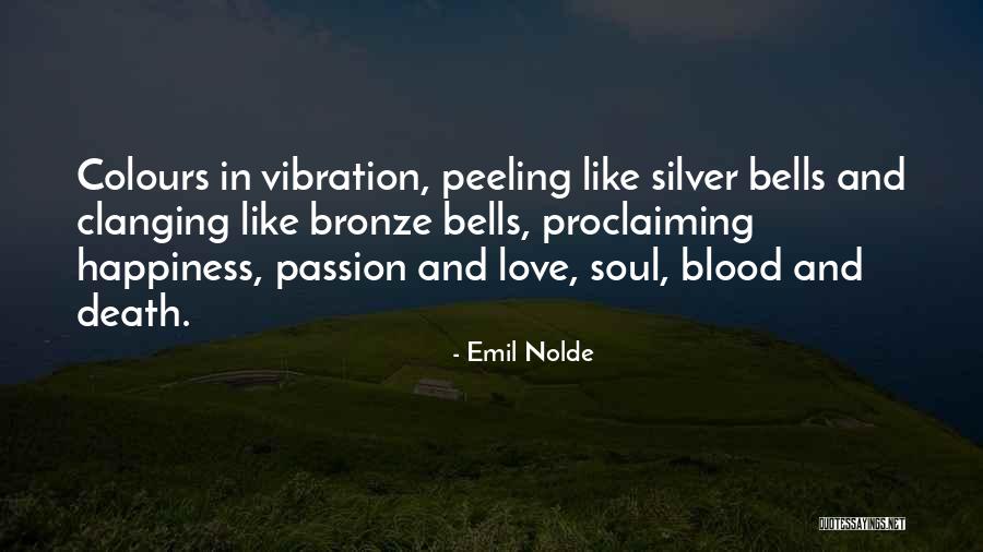 Love Like Blood Quotes By Emil Nolde Love Like Blood Quotes By Emil Nolde