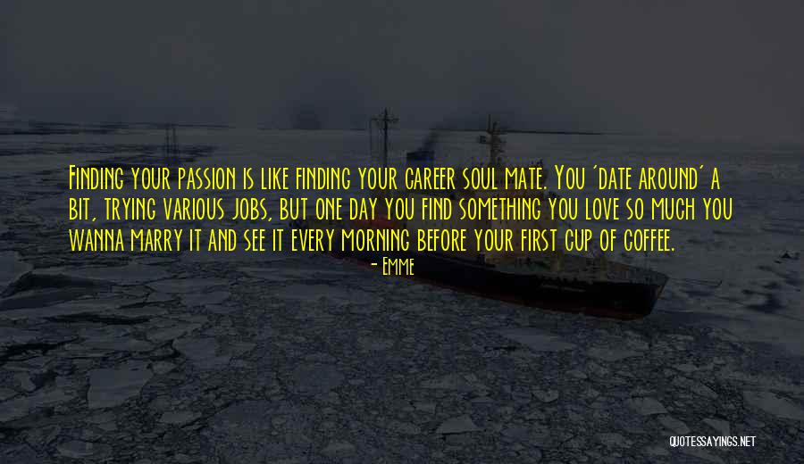Love Like Coffee Quotes By Emme Love Like Coffee Quotes By Emme