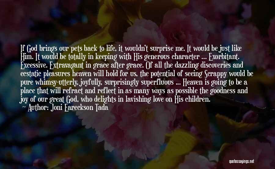 Love Like Heaven Quotes By Joni Eareckson Tada