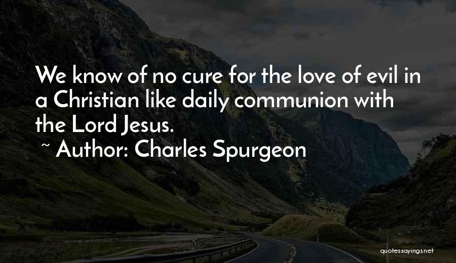 Love Like Jesus Daily Quotes By Charles Spurgeon
