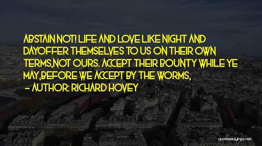 Love Like Ours Quotes By Richard Hovey