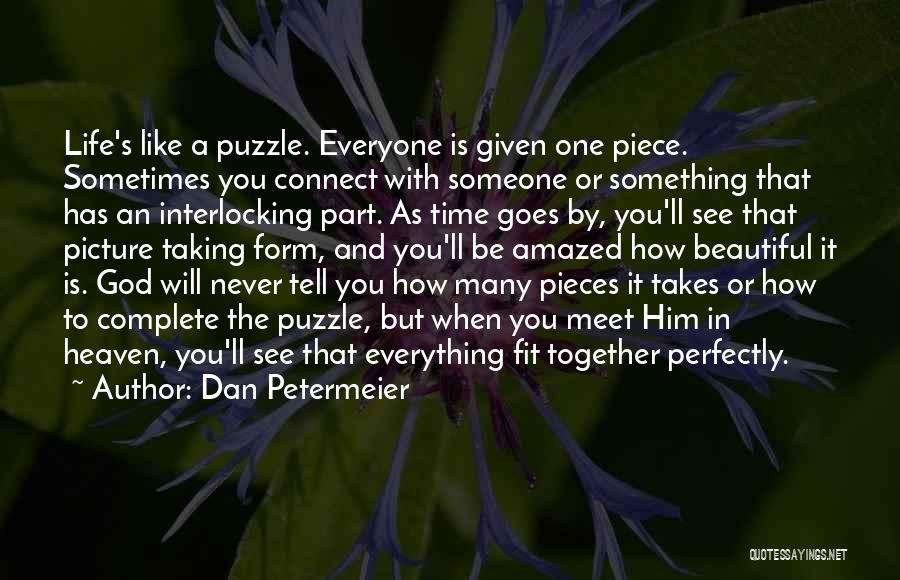 Love Like Puzzle Quotes By Dan Petermeier