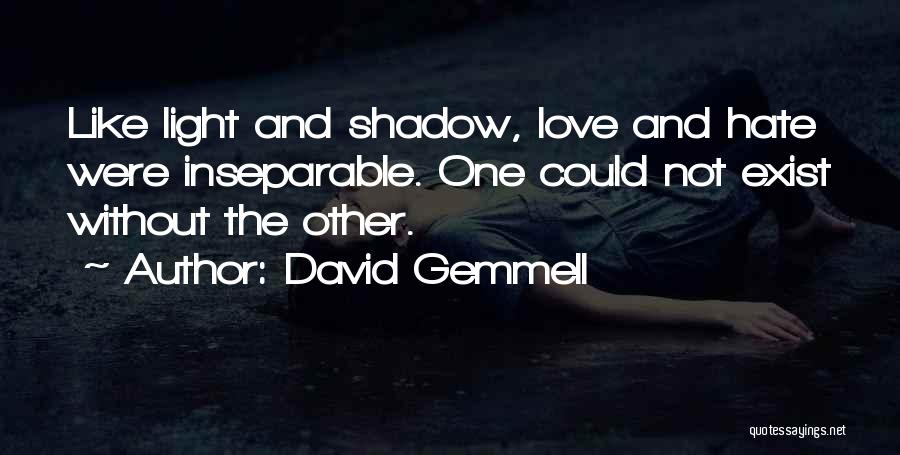 Love Like Shadow Quotes By David Gemmell